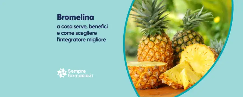 Bromelina: scopri a cosa serve, i benefici e come scegliere il miglior integratore. Ananas fresco e a fette.